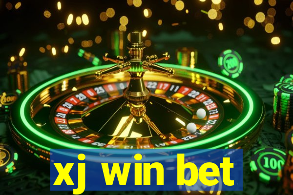 xj win bet